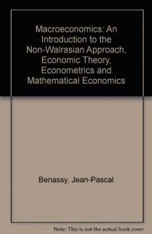 Macroeconomics: an Introduction to the Non-Walrasian Approach