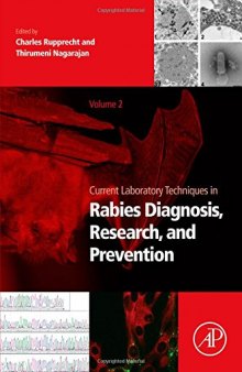 Current Laboratory Techniques in Rabies Diagnosis, Research and Prevention, Volume 2