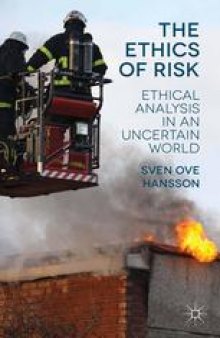 The Ethics of Risk: Ethical Analysis in an Uncertain World