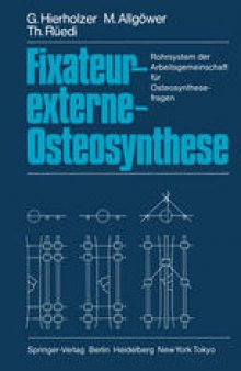 Fixateur-externe-Osteosynthese: Rohrsystem der Arbeitsgemeinschaft für Osteosynthesefragen