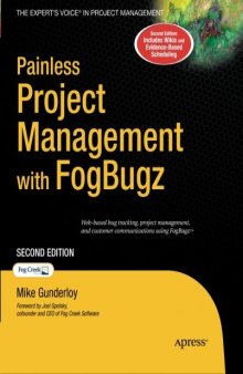 Painless Project Management with FogBugz, 2nd Edition