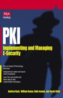 Pki: Implementing and Managing E-Security