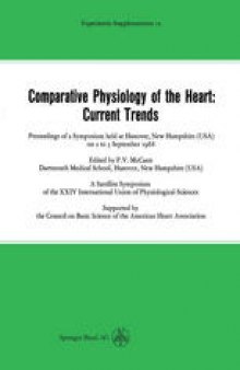 Comparative Physiology of the Heart: Current Trends: Proceedings of a Symposium held at Hanover, New Hampshire (USA) on 2 to 3 September 1968