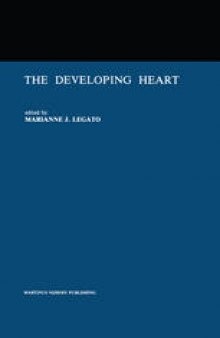 The Developing Heart: Clinical Implications of its Molecular Biology and Physiology