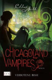 Verbotene Bisse (Chicagoland Vampires, Band 2)