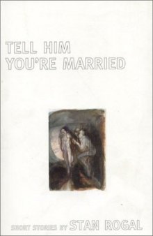 Tell Him You're Married
