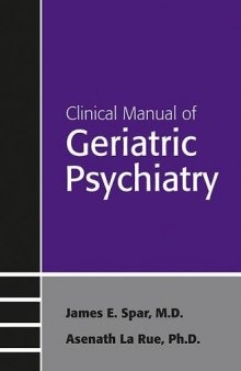 Clinical Manual of Geriatric Psychiatry (Concise Guides)