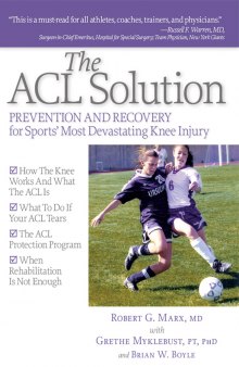 The ACL solution: prevention and recovery for sports' most devastating knee injury