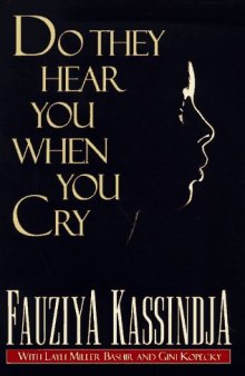 Do They Hear You When You Cry?