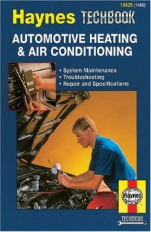 Automotive Heating & Air Conditioning Systems Manual  (Haynes Manuals)
