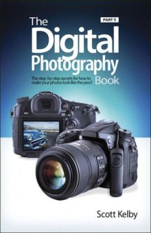 The Digital Photography Book, Part 5  Photo Recipes