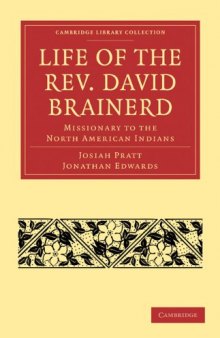 Life of the Rev. David Brainerd: Missionary to the North American Indians (Cambridge Library Collection - Religion)