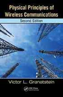 Physical principles of wireless communications, second edition