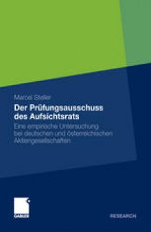 Der Prüfungsausschuss des Aufsichtsrats: Eine empirische Untersuchung bei deutschen und österreichischen Aktiengesellschaften