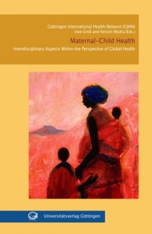 Maternal-Child Health: Interdisciplinary Aspects Within the Perspective of Global Health