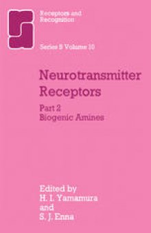 Neurotransmitter Receptors: Part 2 Biogenic Amines