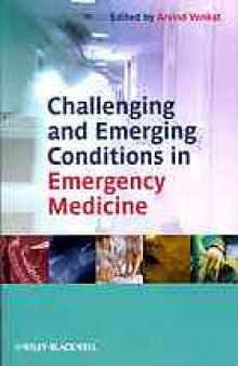 Challenging and emerging conditions in emergency medicine