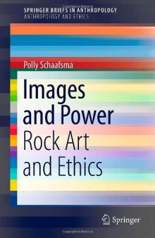Images and Power: Rock Art and Ethics