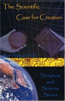 Scientific Case for Creation (Scripture and Science)