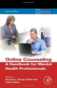Online Counseling, 2nd ed., Second Edition: A Handbook for Mental Health Professionals (Practical Resources for the Mental Health Professional)