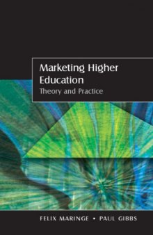 Marketing Higher Education: Theory and Practice