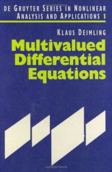Multivalued Differential Equations (De Gruyter Series in Nonlinear Analysis and Applications, No 1)