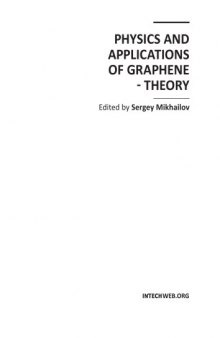Physics & applications of graphene. Theory - 2011