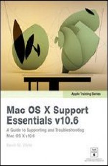 Mac OS X Support Essentials v10.6 (Apple Training Series)