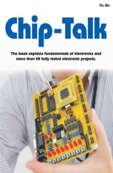 Chip-Talk. Electronics Experimenters&#039; Project-book