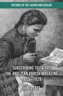 Subscribing to Faith? The Anglican Parish Magazine 1859–1929