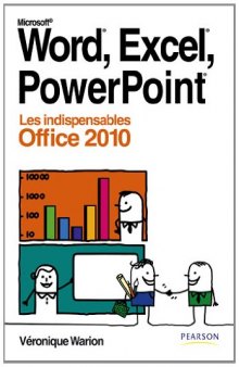 Word, Excel, PowerPoint 2010 : Les indispensables Office 2010