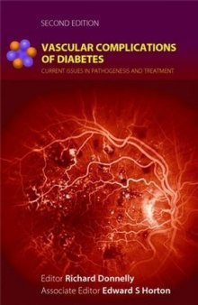 Vascular Complications of Diabetes: Current Issues in Pathogenesis and Treatment, Second Edition    