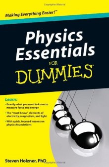 Physics Essentials For Dummies (For Dummies (Math & Science))