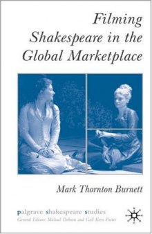 Filming Shakespeare in the Global Marketplace (Palgrave Shakespeare Studies)