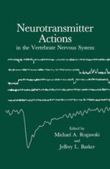 Neurotransmitter Actions in the Vertebrate Nervous System