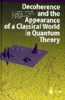 Decoherence and the appearance of a classical world in quantum theory