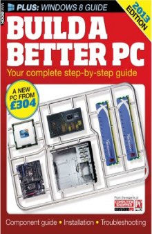 Build a Better PC 2013