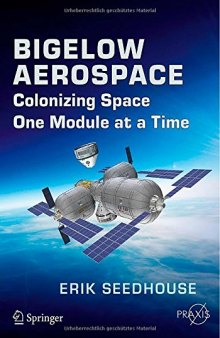 Bigelow Aerospace: Colonizing Space One Module at a Time