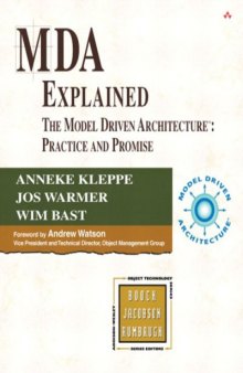 MDA Explained. The Model Driven Architecture: Practice and Promise