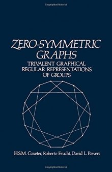 Zero-symmetric Graphs: Trivalent Graphical Regular Representations of Groups