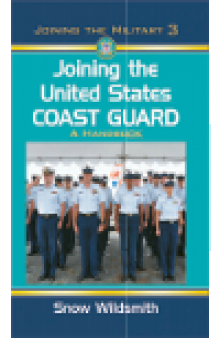 Joining the United States Coast Guard. A Handbook