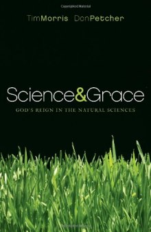 Science and Grace: God's Reign in the Natural Sciences
