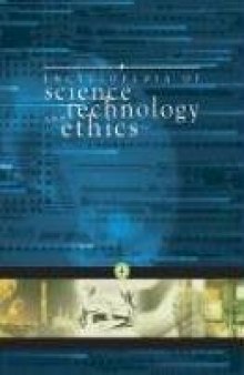 Encyclopedia of science, technology, and ethics