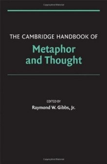 The Cambridge Handbook of Metaphor and Thought