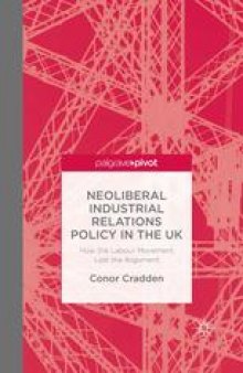 Neoliberal Industrial Relations Policy in the UK: How the Labour Movement Lost the Argument