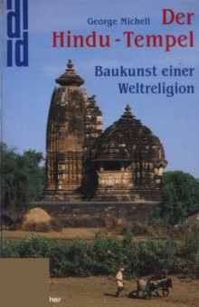Der Hindu-Tempel : Baukunst einer Weltreligion