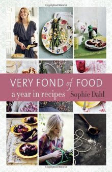 Very Fond of Food: A Year in Recipes