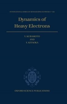 Dynamics of Heavy Electrons (International Series of Monographs on Physics)