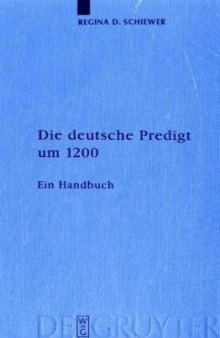 Die deutsche Predigt um 1200. Ein Handbuch