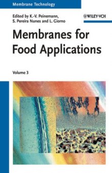 Membrane Technology: Volume 3: Membranes for Food Applications